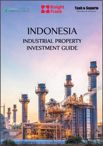 Indonesia Industrial Property Investment Guide 2021 | KF Map – Digital Map for Property and Infrastructure in Indonesia